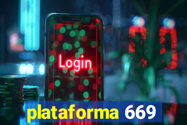 plataforma 669